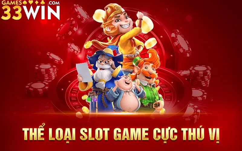 Bí kíp chơi Slots game 33win từ chuyên gia