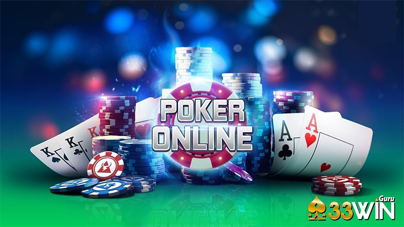 Kinh nghiệm chơi Poker 33Win luôn thắng lợi lớn